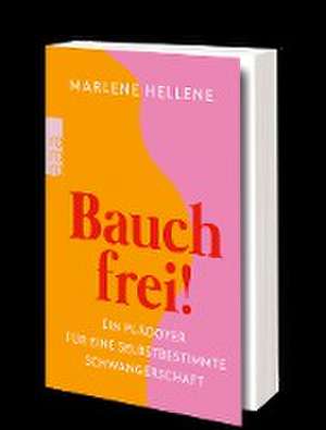 Bauch frei! de Marlene Hellene