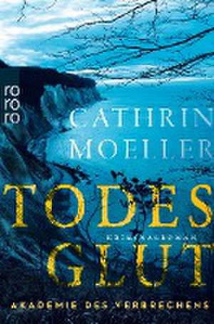 Todesglut de Cathrin Moeller