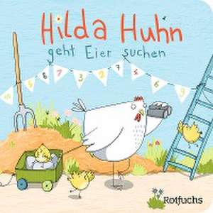 Hilda Huhn geht Eier suchen de Katja Reider