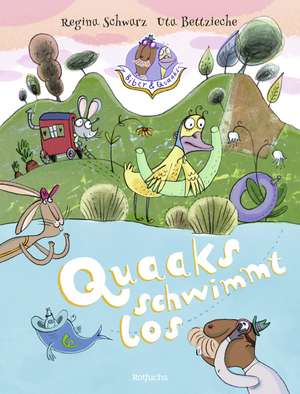 Biber & Quaaks: Quaaks schwimmt los de Regina Schwarz