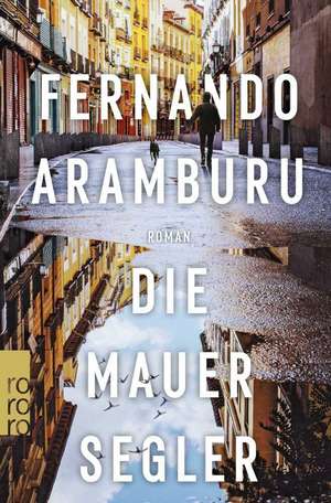 Die Mauersegler de Fernando Aramburu