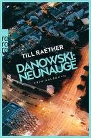 Danowski: Neunauge de Till Raether