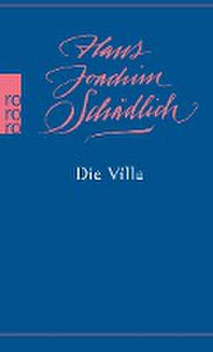 Die Villa de Hans Joachim Schädlich