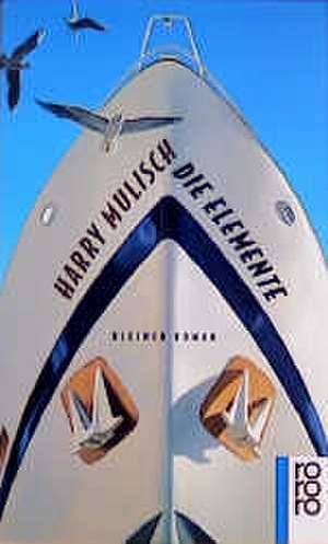 Die Elemente de Harry Mulisch