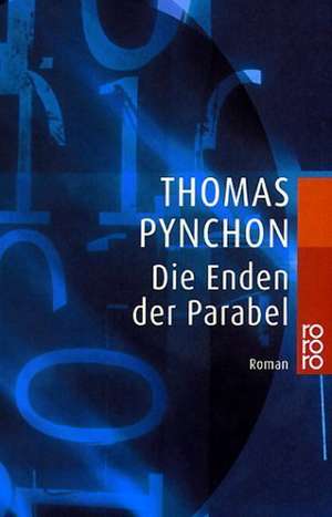 Die Enden der Parabel de Thomas Pynchon