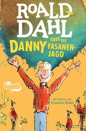 Danny oder Die Fasanenjagd de Roald Dahl