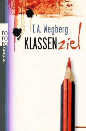 Klassenziel de T. A. Wegberg