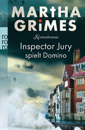 Inspector Jury spielt Domino de Martha Grimes