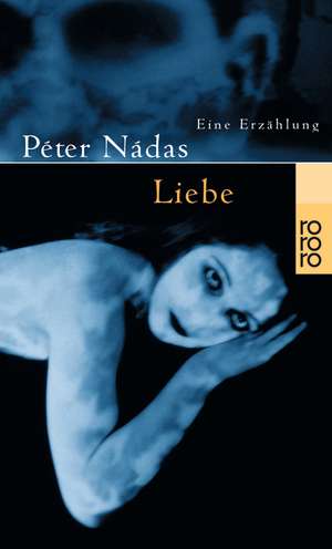 Liebe de Peter Nadas