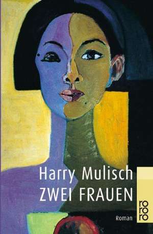 Zwei Frauen de Harry Mulisch