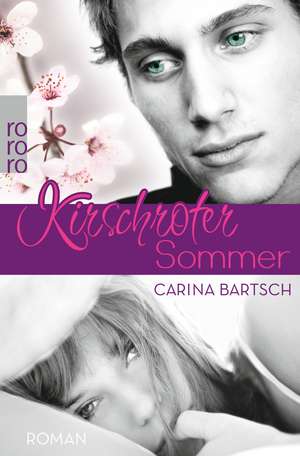 Kirschroter Sommer de Carina Bartsch