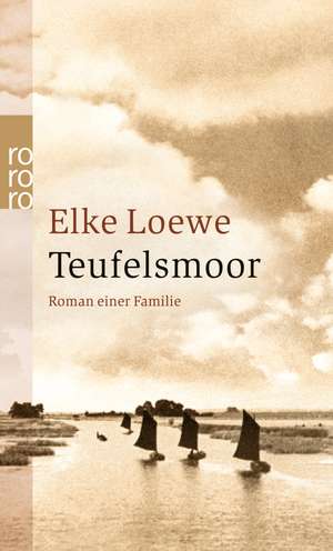 Teufelsmoor de Elke Loewe