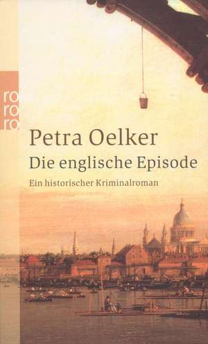 Die englische Episode de Petra Oelker