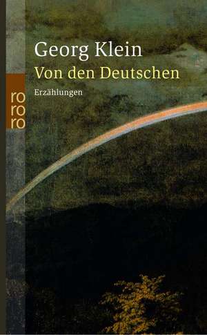 Von den Deutschen de Georg Klein