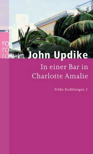 In einer Bar in Charlotte Amalie de John Updike