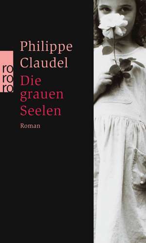 Die grauen Seelen de Philippe Claudel