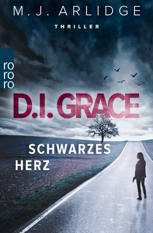 D.I. Grace: Schwarzes Herz de M. J. Arlidge