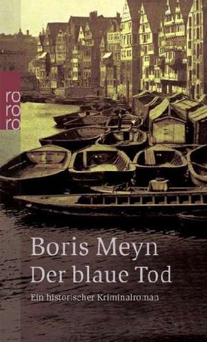 Der blaue Tod de Boris Meyn