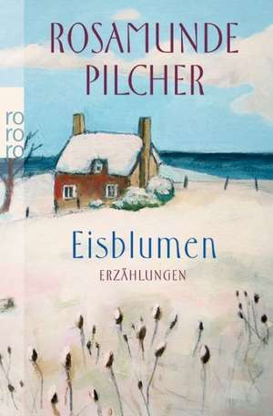 Eisblumen de Rosamunde Pilcher