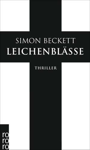 Leichenblässe de Simon Beckett