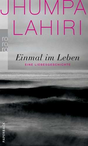 Einmal im Leben de Jhumpa Lahiri