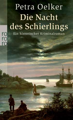 Die Nacht des Schierlings de Petra Oelker