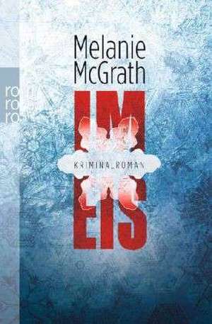 Im Eis de Melanie McGrath