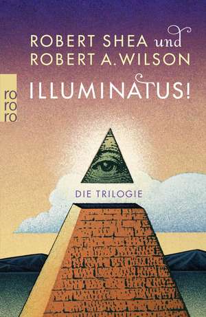 Illuminatus! Die Trilogie de Robert Shea