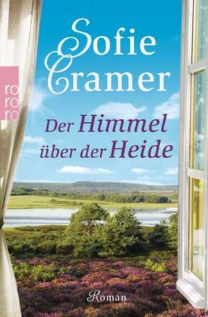 Der Himmel über der Heide de Sofie Cramer