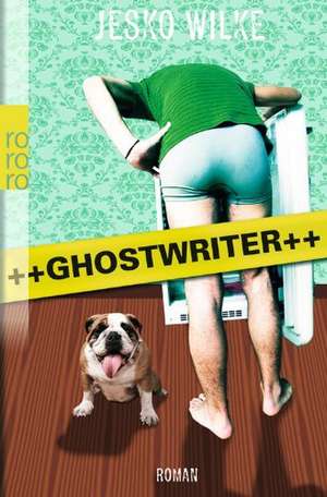 Ghostwriter de Jesko Wilke