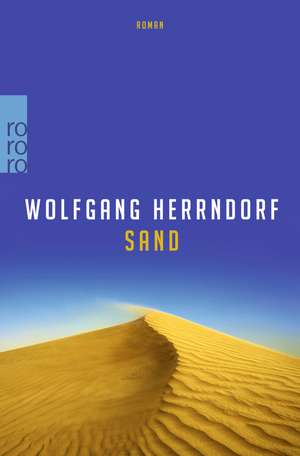 Sand de Wolfgang Herrndorf