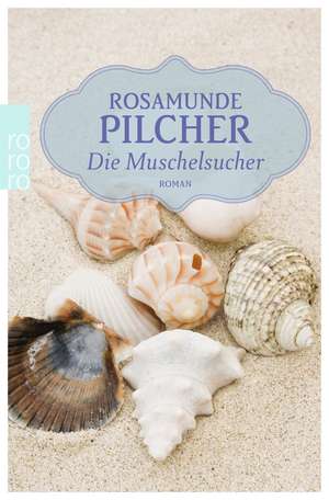 Die Muschelsucher de Rosamunde Pilcher