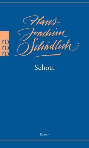 Schott de Hans Joachim Schädlich