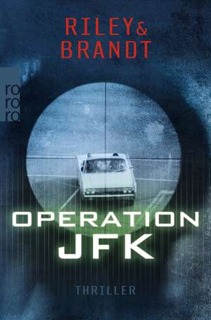 Operation JFK de Tess Riley