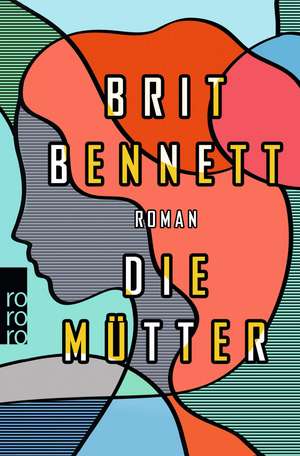 Die Mütter de Brit Bennett