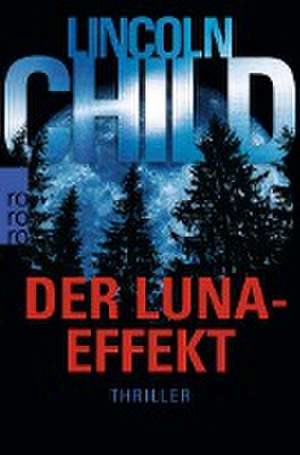 Der Luna-Effekt de Lincoln Child