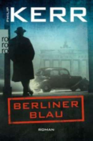 Berliner Blau de Philip Kerr