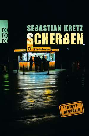 Scherben de Sebastian Kretz