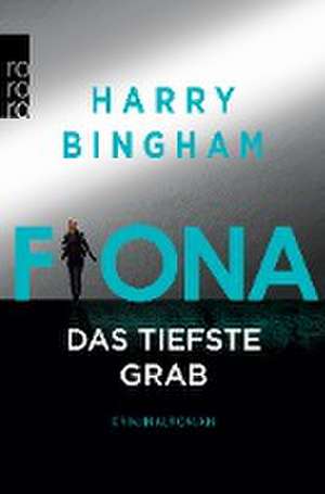 Fiona: Das tiefste Grab de Harry Bingham