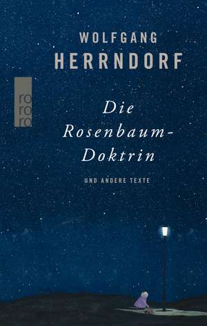 Die Rosenbaum-Doktrin de Wolfgang Herrndorf