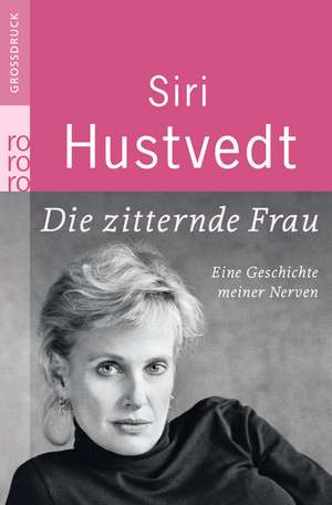 Die zitternde Frau de Siri Hustvedt