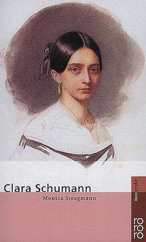 Clara Schumann de Monica Steegmann