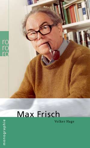 Frisch, Max de Volker Hage