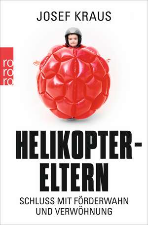 Helikopter-Eltern de Josef Kraus