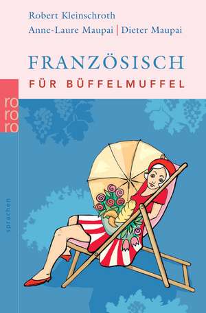 Französisch für Büffelmuffel de Robert Kleinschroth