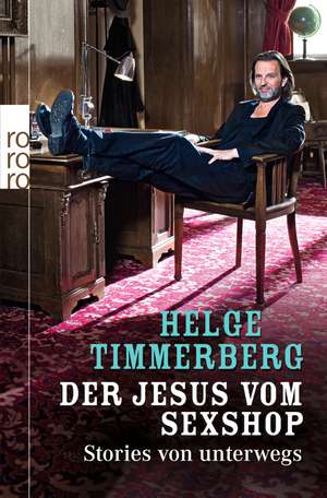 Der Jesus vom Sexshop de Helge Timmerberg