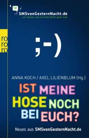 Ist meine Hose noch bei euch?: Spiegel Bestseller de Anna Koch