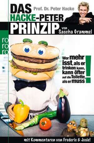 Das Hacke-Peter-Prinzip de Sascha Grammel