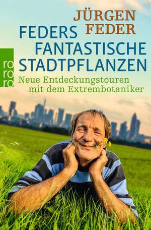 Feders fantastische Stadtpflanzen de Jürgen Feder