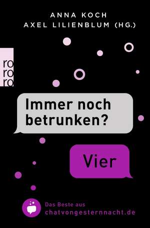 "Immer noch betrunken?" - "Vier" de Anna Koch